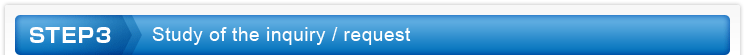 Step 3 | Study of the inquiry / request